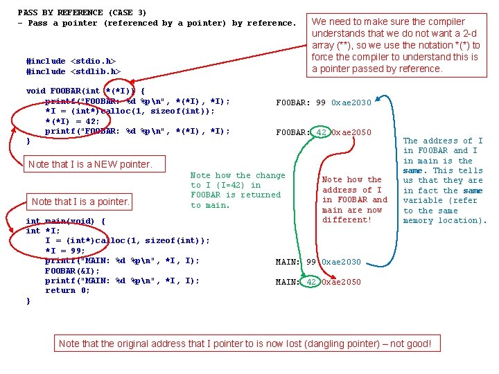 PASS BY REFERENCE (CASE 3) – Pass a pointer (referenced by a pointer) by PASS BY REFERENCE (CASE 3) – Pass a pointer (referenced by a pointer) by