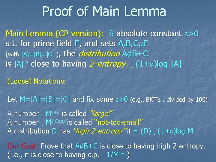 Proof of Main Lemma (CP version): 9 absolute constant >0 s. t. for prime