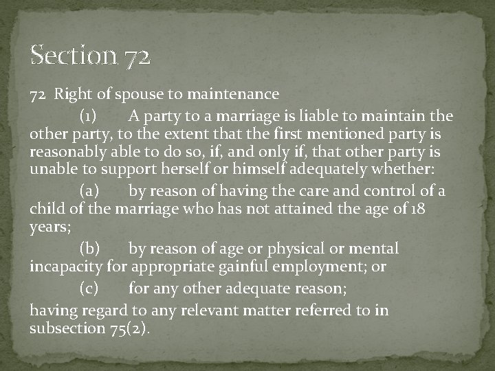 Section 72 72 Right of spouse to maintenance (1) A party to a marriage