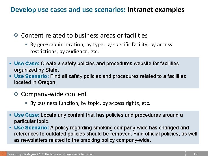 Develop use cases and use scenarios: Intranet examples v Content related to business areas