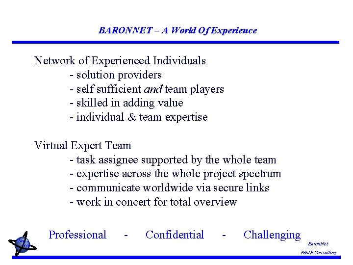 BARONNET – A World Of Experience Network of Experienced Individuals - solution providers -