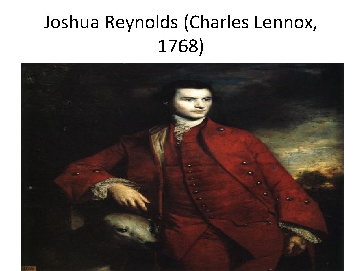 Joshua Reynolds (Charles Lennox, 1768) 
