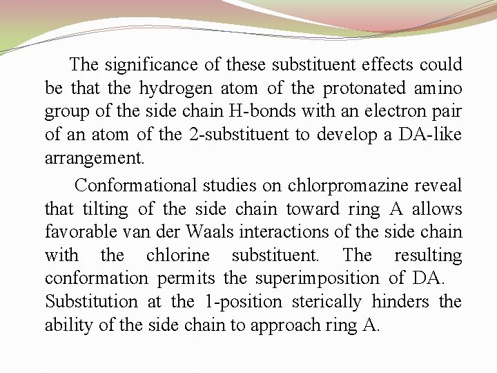 The significance of these substituent effects could be that the hydrogen atom of the