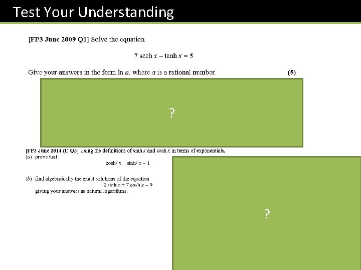 Test Your Understanding ? ? 