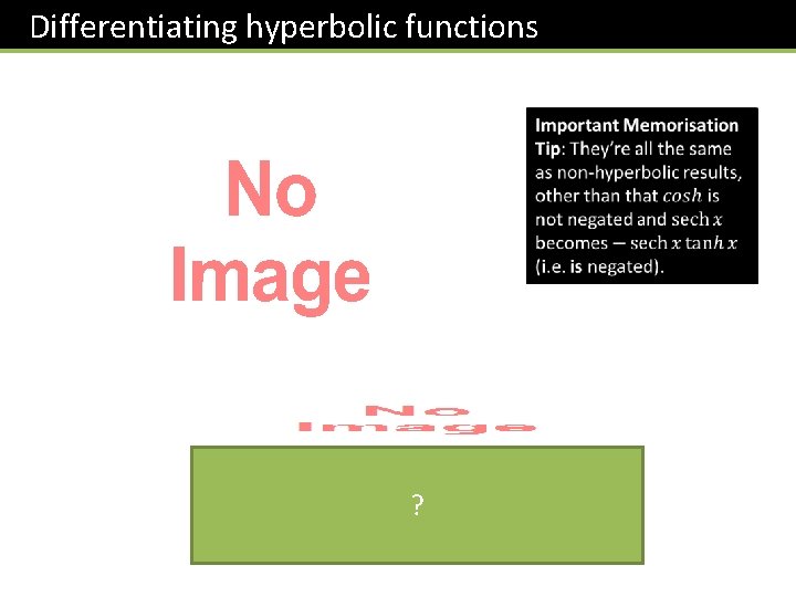 Differentiating hyperbolic functions ? 