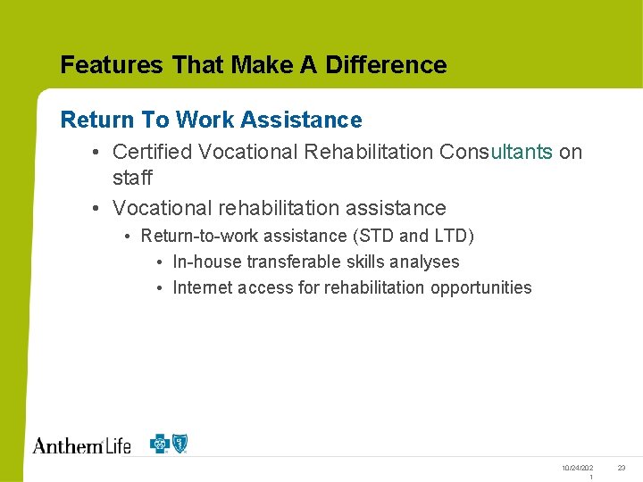 Features That Make A Difference Return To Work Assistance • Certified Vocational Rehabilitation Consultants