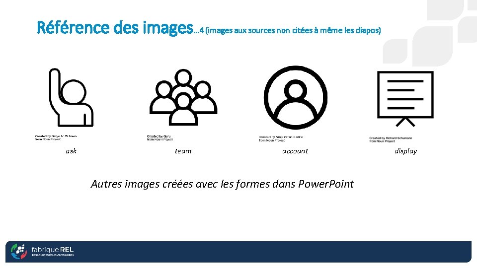 Référence des images… 4 (images aux sources non citées à même les diapos) ask