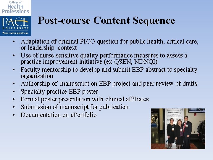 Post-course Content Sequence • Adaptation of original PICO question for public health, critical care,