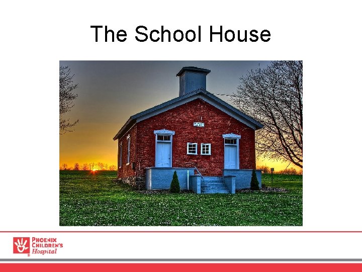The School House 