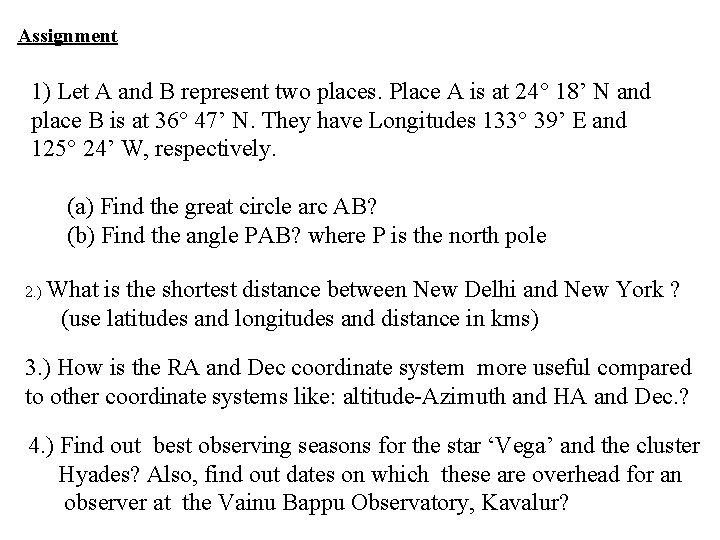 Assignment 1) Let A and B represent two places. Place A is at 24°