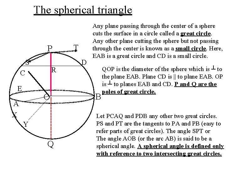 The spherical triangle P S R C E O A X Y Q T