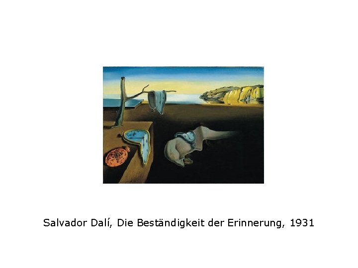 Salvador Dalí, Die Beständigkeit der Erinnerung, 1931 