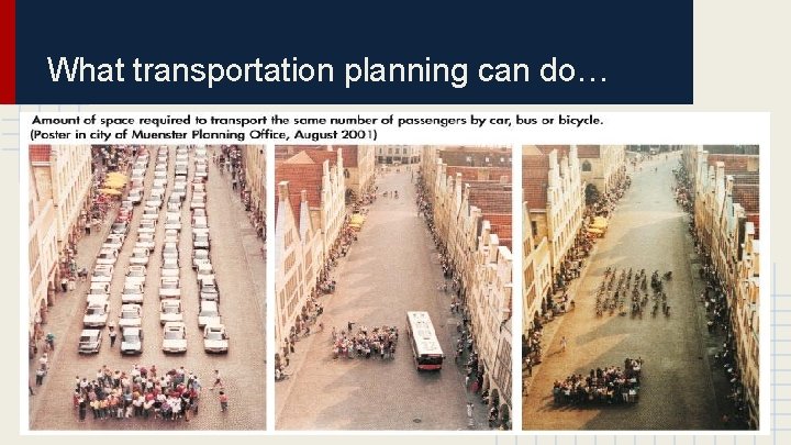 What transportation planning can do… 