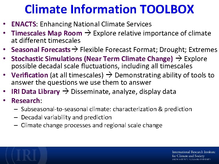 Climate Information TOOLBOX • ENACTS: Enhancing National Climate Services • Timescales Map Room Explore