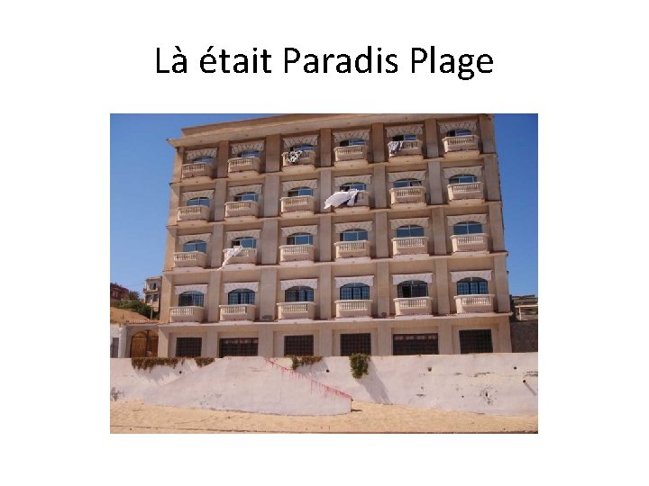 Là était Paradis Plage 