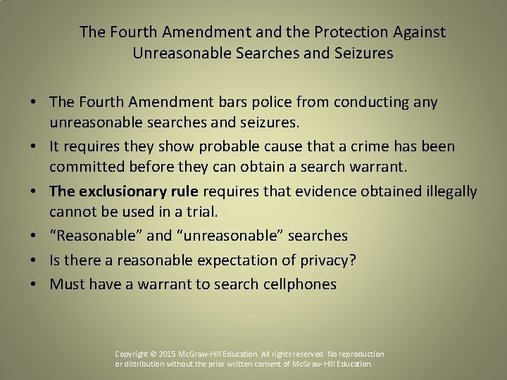 The Fourth Amendment and the Protection Against Unreasonable Searches and Seizures • The Fourth