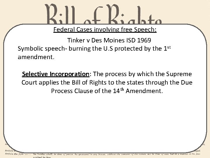 Federal Cases involving free Speech: Tinker v Des Moines ISD 1969 Symbolic speech- burning