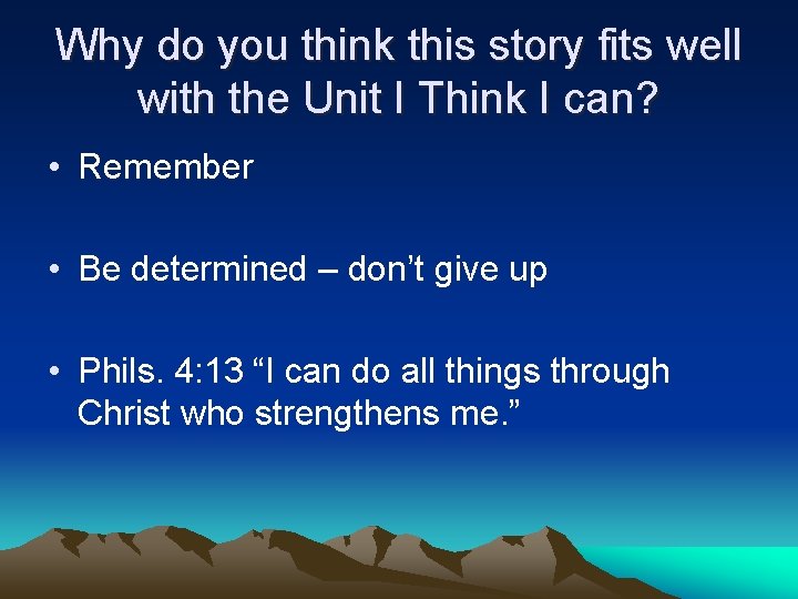 Why do you think this story fits well with the Unit I Think I