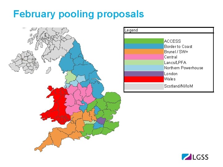 February pooling proposals Legend ACCESS Border to Coast Brunel / SW+ Central Lancs/LPFA Northern