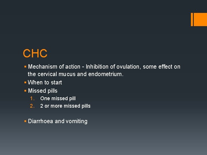 CHC § Mechanism of action – Inhibition of ovulation, some effect on the cervical