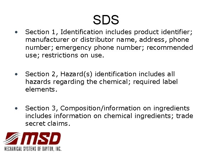 SDS • Section 1, Identification includes product identifier; manufacturer or distributor name, address, phone
