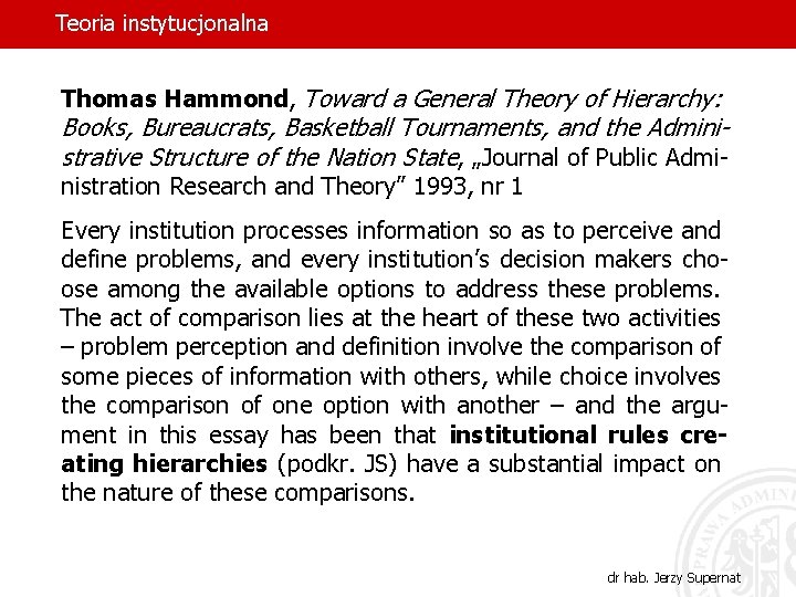 Teoria instytucjonalna Thomas Hammond, Toward a General Theory of Hierarchy: Books, Bureaucrats, Basketball Tournaments,