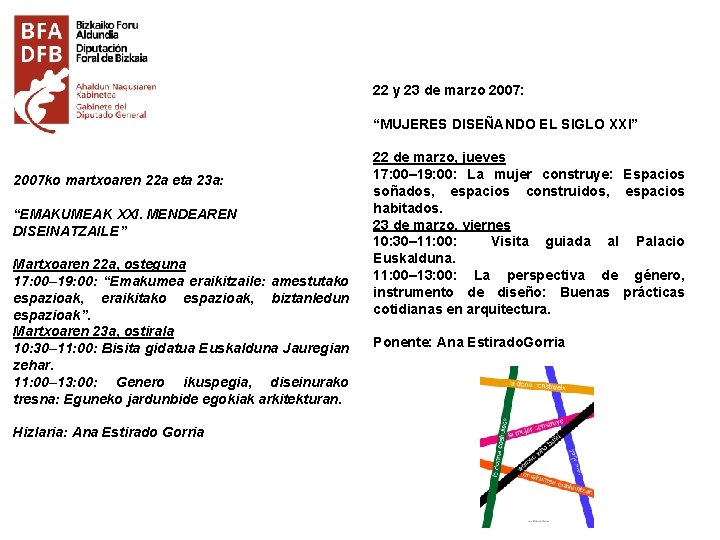 22 y 23 de marzo 2007: “MUJERES DISEÑANDO EL SIGLO XXI” 2007 ko martxoaren