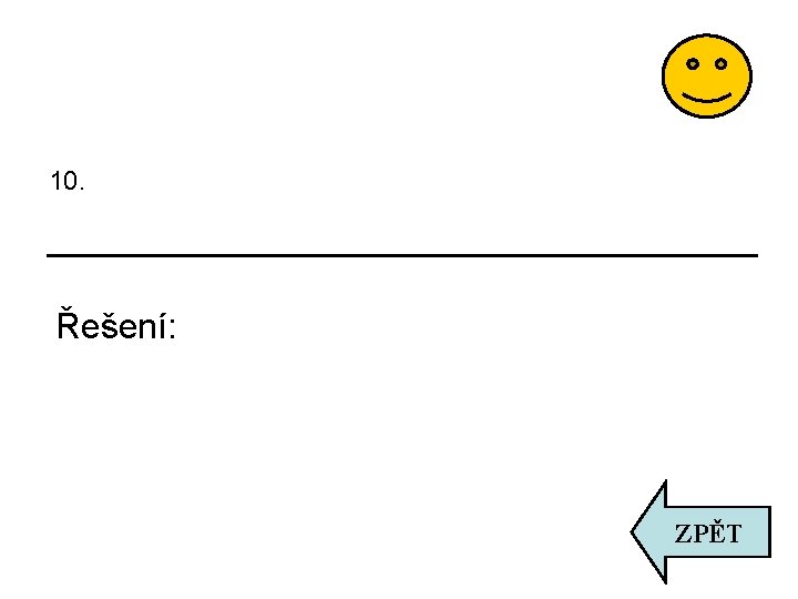 10. Řešení: ZPĚT 