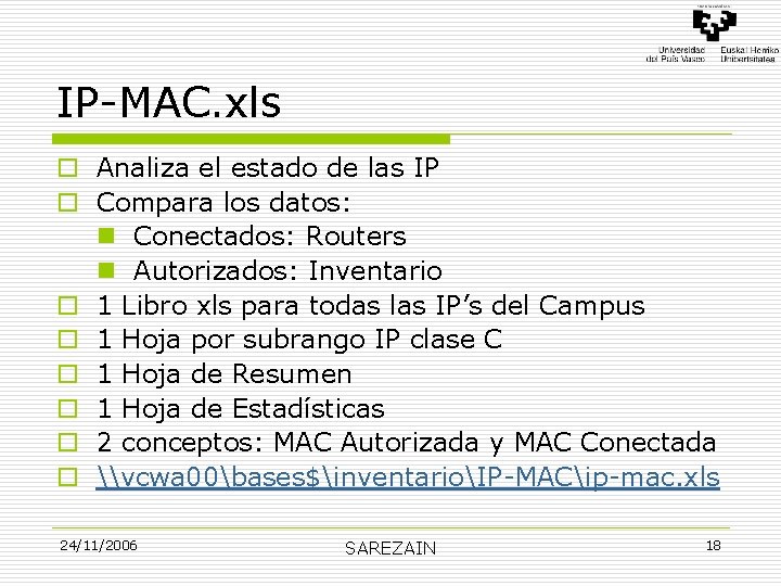 IP-MAC. xls o Analiza el estado de las IP o Compara los datos: n