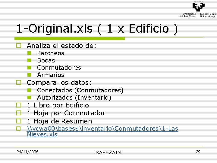 1 -Original. xls ( 1 x Edificio ) o Analiza el estado de: n