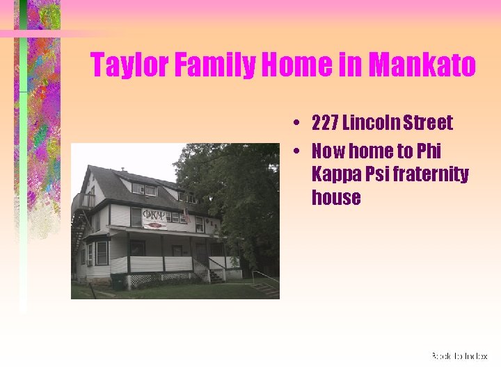 Taylor Family Home in Mankato • 227 Lincoln Street • Now home to Phi