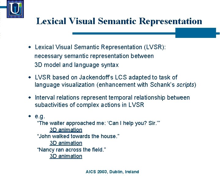 Lexical Visual Semantic Representation w Lexical Visual Semantic Representation (LVSR): necessary semantic representation between