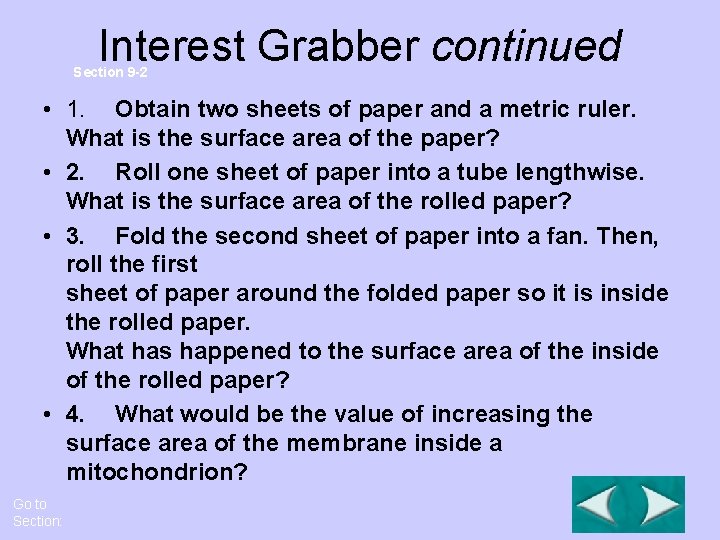 Interest Grabber continued Section 9 -2 • 1. Obtain two sheets of paper and