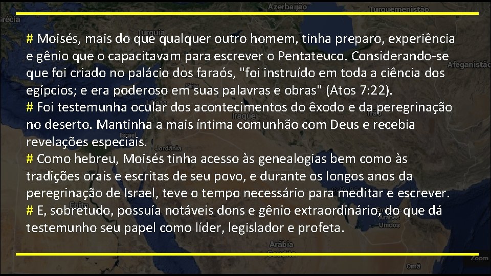 # Moisés, mais do que qualquer outro homem, tinha preparo, experiência e gênio que