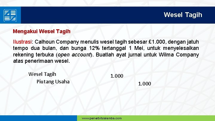 Wesel Tagih Mengakui Wesel Tagih Ilustrasi: Calhoun Company menulis wesel tagih sebesar £ 1.