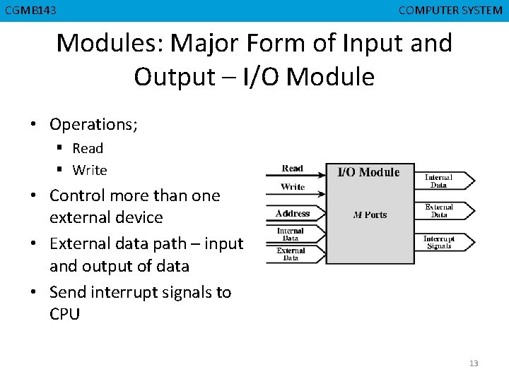 CGMB 143 CMPD 223 COMPUTER SYSTEM COMPUTER ORGANIZATION Modules: Major Form of Input and