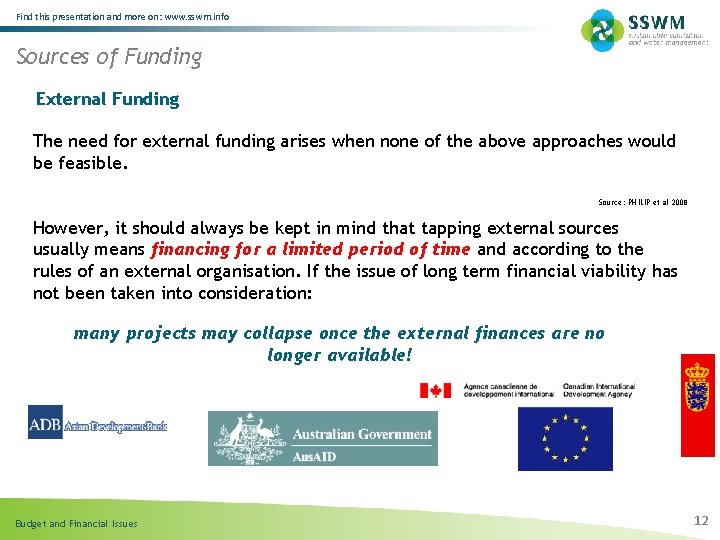 Find this presentation and more on: www. sswm. info Sources of Funding External Funding