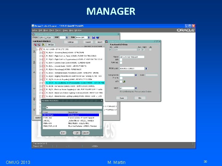 MANAGER OMUG 2013 M. Martin 30 