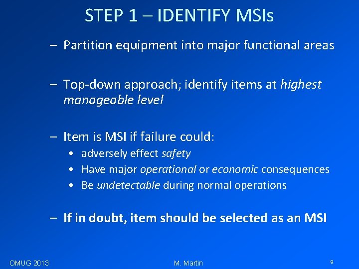 STEP 1 – IDENTIFY MSIs – Partition equipment into major functional areas – Top-down