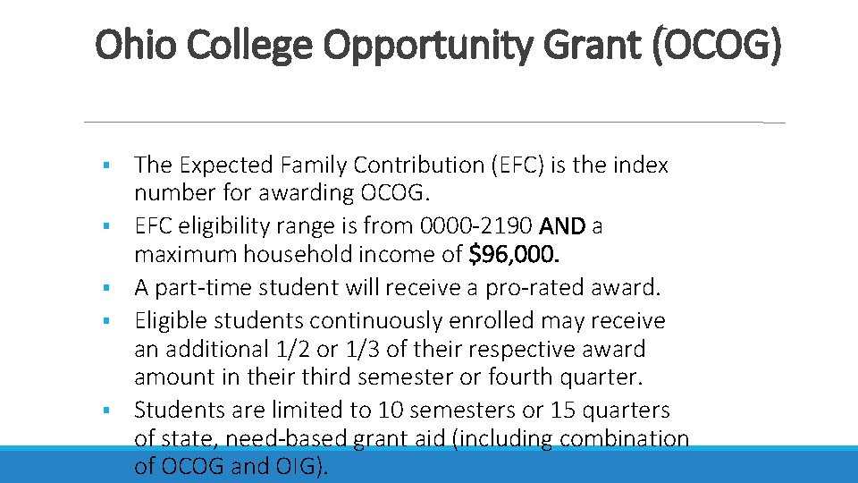 Ohio College Opportunity Grant (OCOG) The Expected Family Contribution (EFC) is the index number