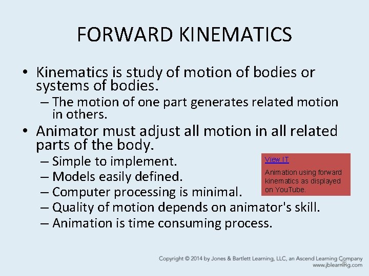 FORWARD KINEMATICS • Kinematics is study of motion of bodies or systems of bodies.