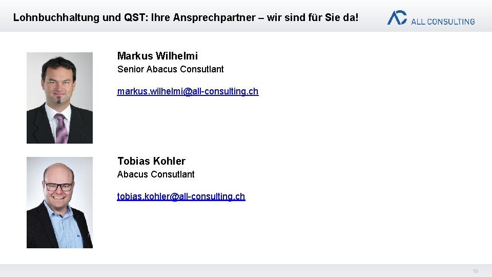 Lohnbuchhaltung und QST: Ihre Ansprechpartner – wir sind für Sie da! Markus Wilhelmi Senior