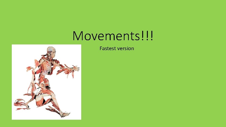 Movements!!! Fastest version 