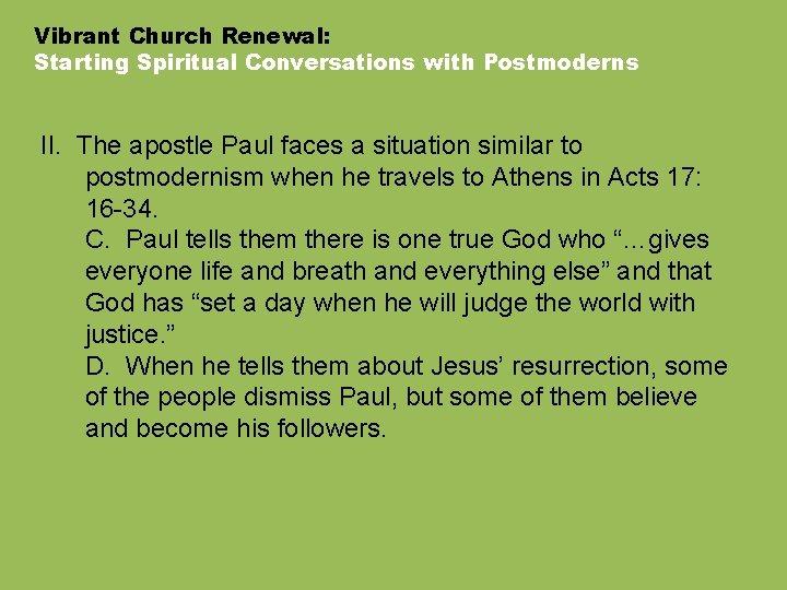 Vibrant Church Renewal: Starting Spiritual Conversations with Postmoderns II. The apostle Paul faces a