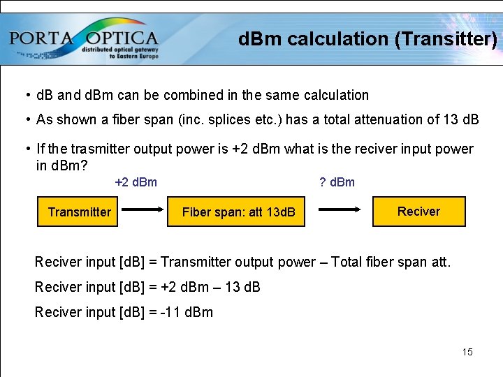 d. Bm calculation (Transitter) • d. B and d. Bm can be combined in