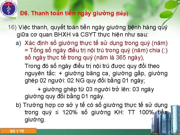 Đ 6. Thanh toán tiền ngày giường (tiếp) 16) Việc thanh, quyết toán tiền