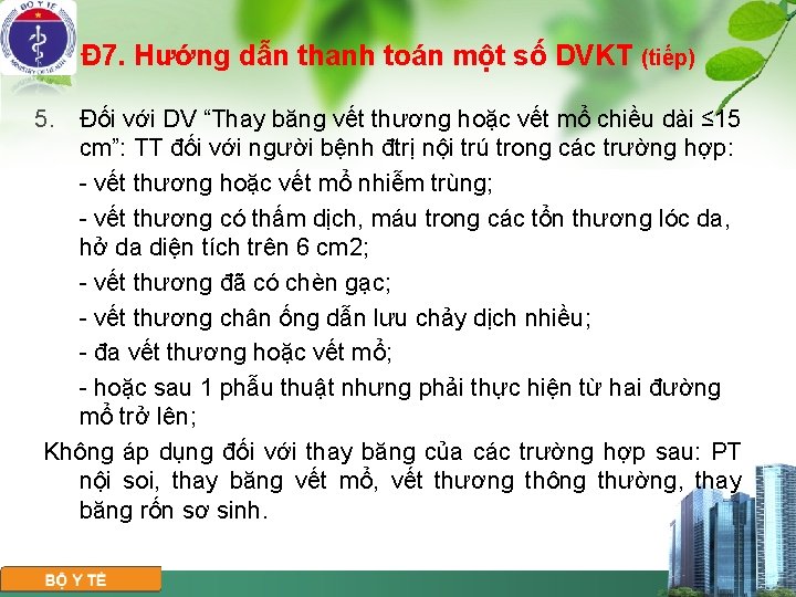 Đ 7. Hướng dẫn thanh toán một số DVKT (tiếp) 5. Đối với DV