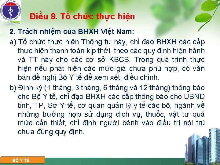 Điều 9. Tổ chức thực hiện 2. Trách nhiệm của BHXH Việt Nam: a)