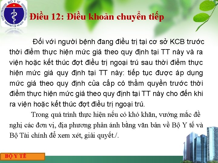 Điều 12: Điều khoản chuyển tiếp Đối với người bệnh đang điều trị tại