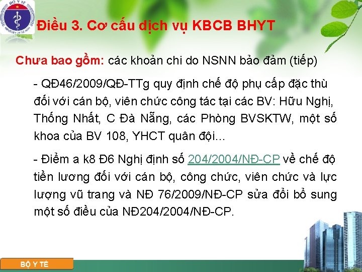 Điều 3. Cơ cấu dịch vụ KBCB BHYT Chưa bao gồm: các khoản chi